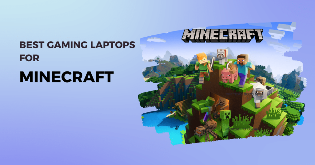 5 Best Gaming Laptops For Minecraft
