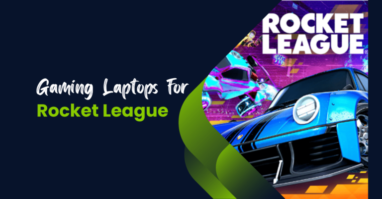 7 Best Gaming Laptops for Rocket League in 2024