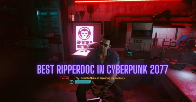Who is the Best Ripperdoc in Cyberpunk 2077 [Location and Upgrades]