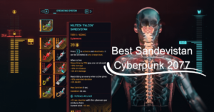 Best Sandevistan Cyberpunk 2077
